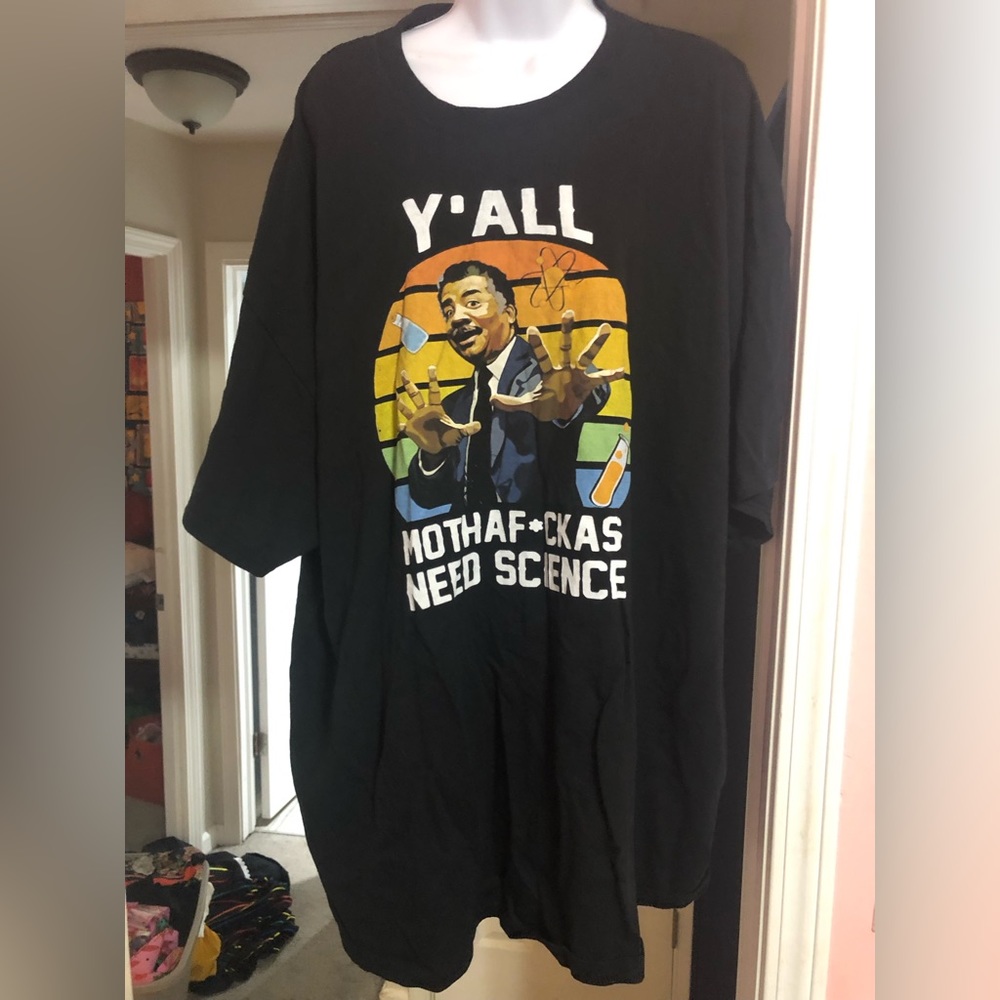 Neil Degrasse Tyson “Y’all Mothaf*ckas Need Science” Gildan T shirt